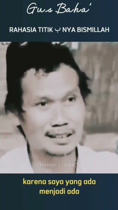Gus baha - Rahasia titik ba' di BISMILLAH