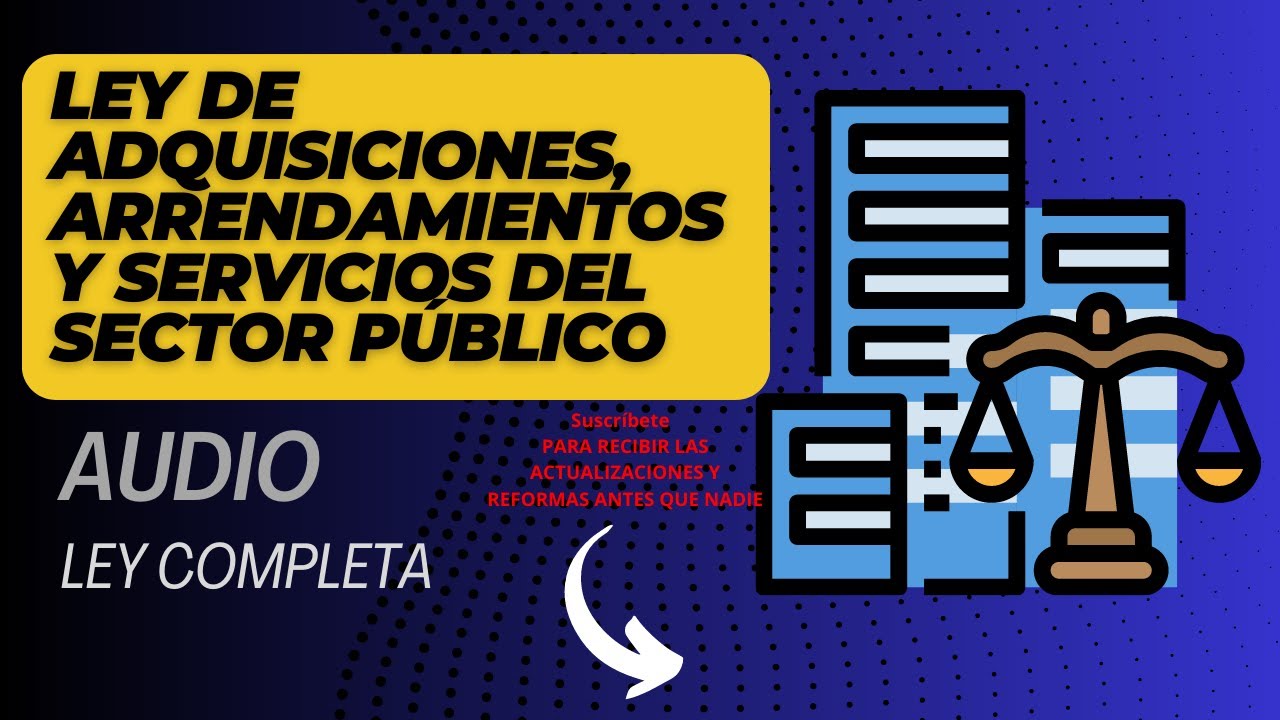 audio-completo-ley-de-adquisiciones-arrendamientos-y-servicios-del