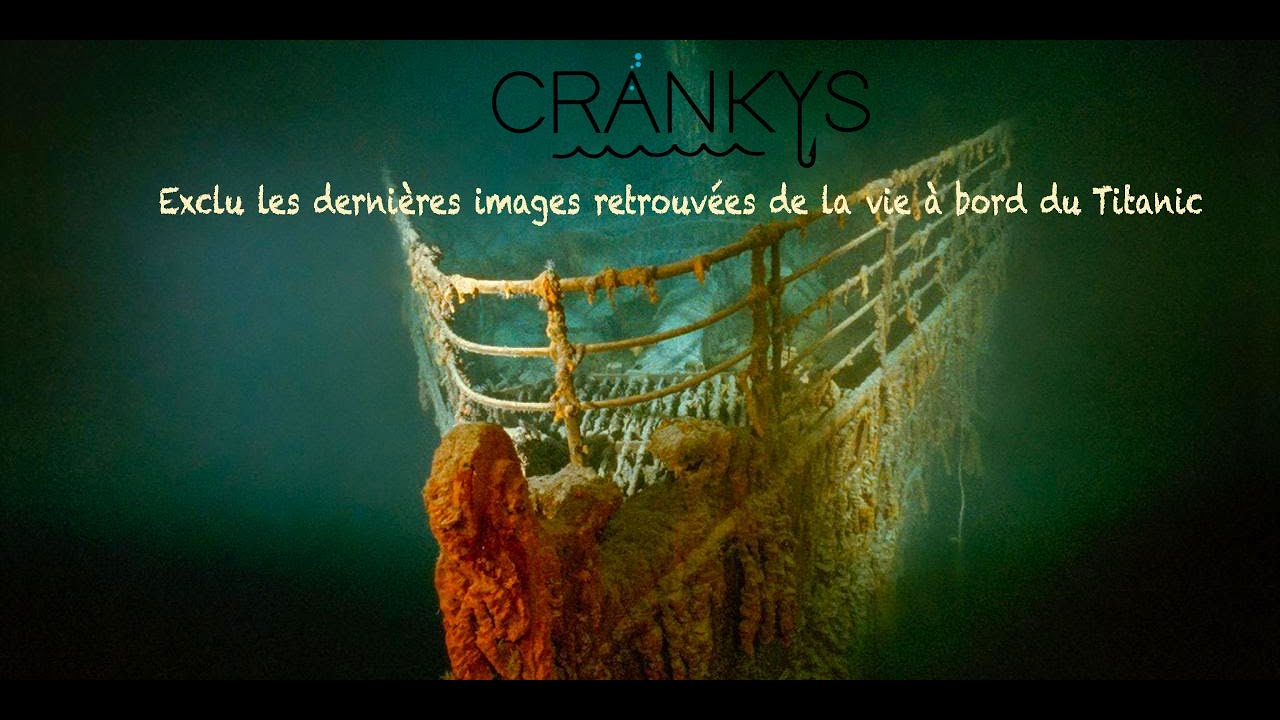 Dernieres Images De La Vie A Bord Du Titanic Youtube