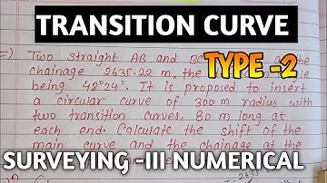 TRANSITION CURVE (TYPE-2) NUMERICAL | SURVEYING - III (5TH SEM) | CTEVT 2074,078 ‎@Er.dipesh186