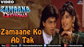  Zamaane Ko Ab Tak Nahi Lyrics in Hindi