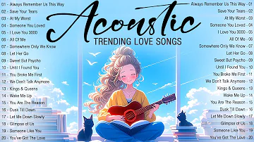 Morning Mood Acoustic Music 2024 ☀️ Trending English Acoustic Songs 2024 New Love Songs Cover