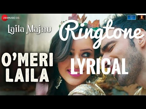 o'meri-laila-song-l-lyrical-ringtone-|-laila-majnu-|-free-download