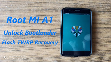 How To Unlock Bootloader /Flash TWRP |Root with Magisk In Mi A1