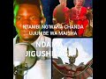 NTAMBI NG WANA CHANDA UJUMBE WA MAISHA FT NDAMA JIGUSHILAGA FT KISIMA NYANDA MAJABALA NTAMBI NG WANA CHANDA UJUMBE WA MAISHA FT NDAMA JIGUSHILAGA FT KISIMA NYANDA MAJABALA