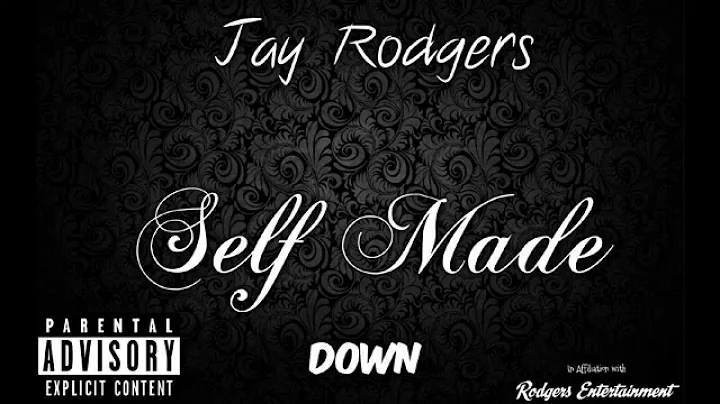 Jay Rodgers - Self Made Full Album