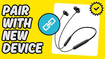 [Easy Guide] Pair OnePlus Bullets Wireless Z2 with New Device