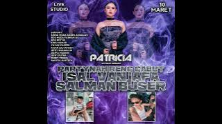 PARTYNAH RENG GABUT ISAL VANJAVA SALMAN BUSER BY DJ PATRICIA ICYTONE