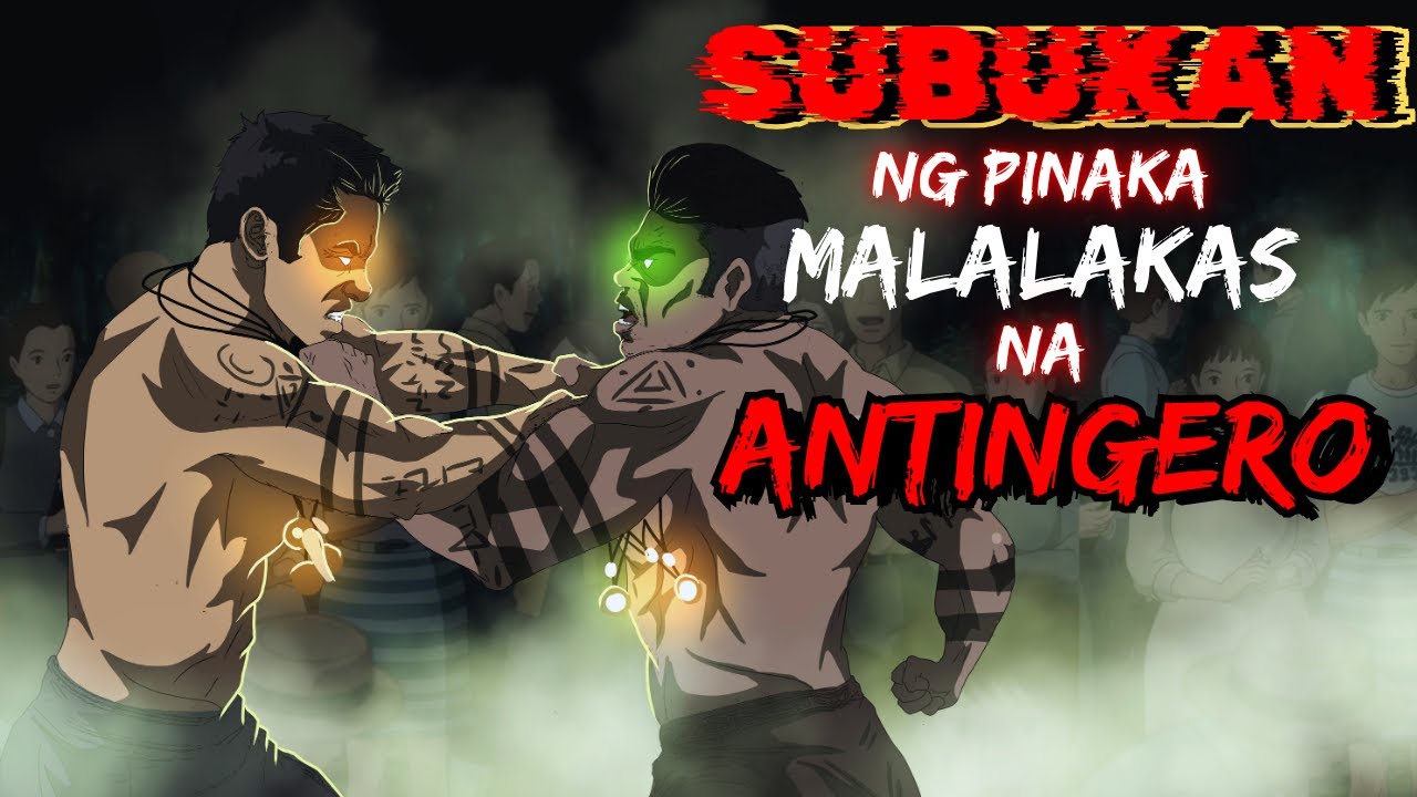 SUBUKAN NG PINAKA MALALAKAS NA ANTINGERO (ASWANG TRUE STORY)