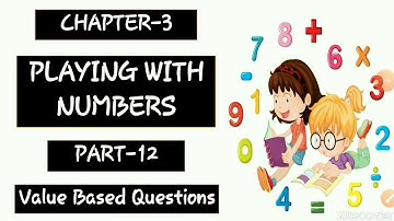 Class 6th | Maths (M.L.Aggarwal) Ch-3 || Playing With Numbers || Part-12|L-38| Value Based Questions