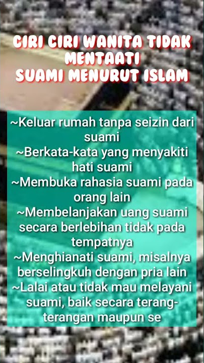 CIRI CIRI WANITA TIDAK TAAT SUAMI CALON PENGGUNI NERAKA