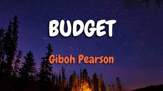 Giboh Pearson - Budget (Lyrics)