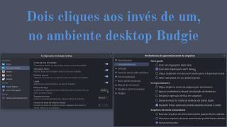 Dois cliques aos invés de um, no ambiente desktop Budgie