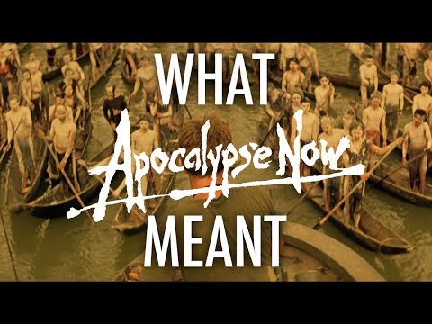 Apocalypse Now (redux) - What it all Meant