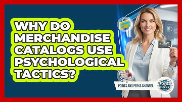 Why Do Merchandise Catalogs Use Psychological Tactics? - Points and Perks Channel