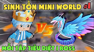 SINH TỒN MINI WORLD #1 : HÀNH TRÌNH TIÊU DIỆT THẦN RẮN BẰNG ĐỒ GỖ