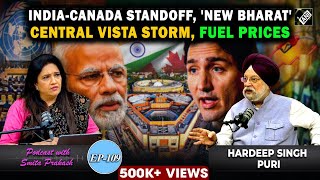 EP-109 | India-Canada Spat, Central Vista Storm, Smart Cities, 'New India' with Hardeep Singh Puri