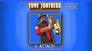 Tune Fortress - 6. Attack Team Fortress Style Music
