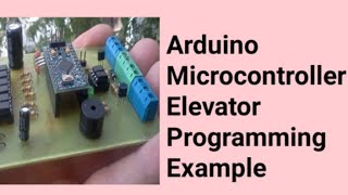 Arduino MicrocontrollerElevator Programming Example