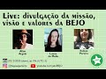 Live: divulgação da missão, visão e valores da BEJO