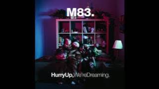 Outro - M83 (Extended Version)