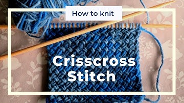 How to knit a Crisscross stitch - knitting tutorial
