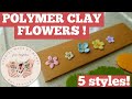 5 Polymer Clay Flowers for making Polymer Clay Earrings / Beginner's Guide / Floral Clay Tutorial