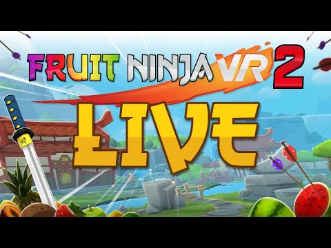 Fruit Ninja VR 2 on Steam