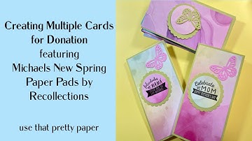New Recollections Paper Pads Making Multiple Cards for Donation Use That Pretty Paper