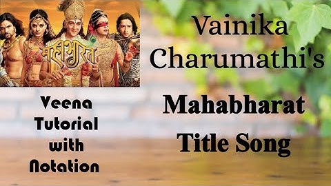 #34 Veena Tutorial & Swaram for Mahabharat Title Song | Vainika Charumathi