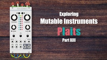 Plaits Synthesis Models Series #13 - Modal Resonator