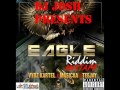 Eagle Riddim Mix (2017) Mixed By DJ JOSH