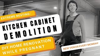 DIY Home Reno While Pregnant: Kitchen Cabinet Removal