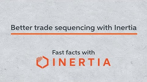 Better trade sequencing with Inertia