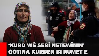 ‘KURD WÊ SERÎ NETEWÎNIN' GOTINA KURDÊN BI RÛMET E