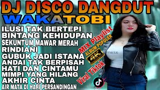 MIX PLAYLIST ALBUM PILIHAN DISCO DANGDUT WAKATOBI‼️RINDIANI/BINTANG KEHIDUPAN