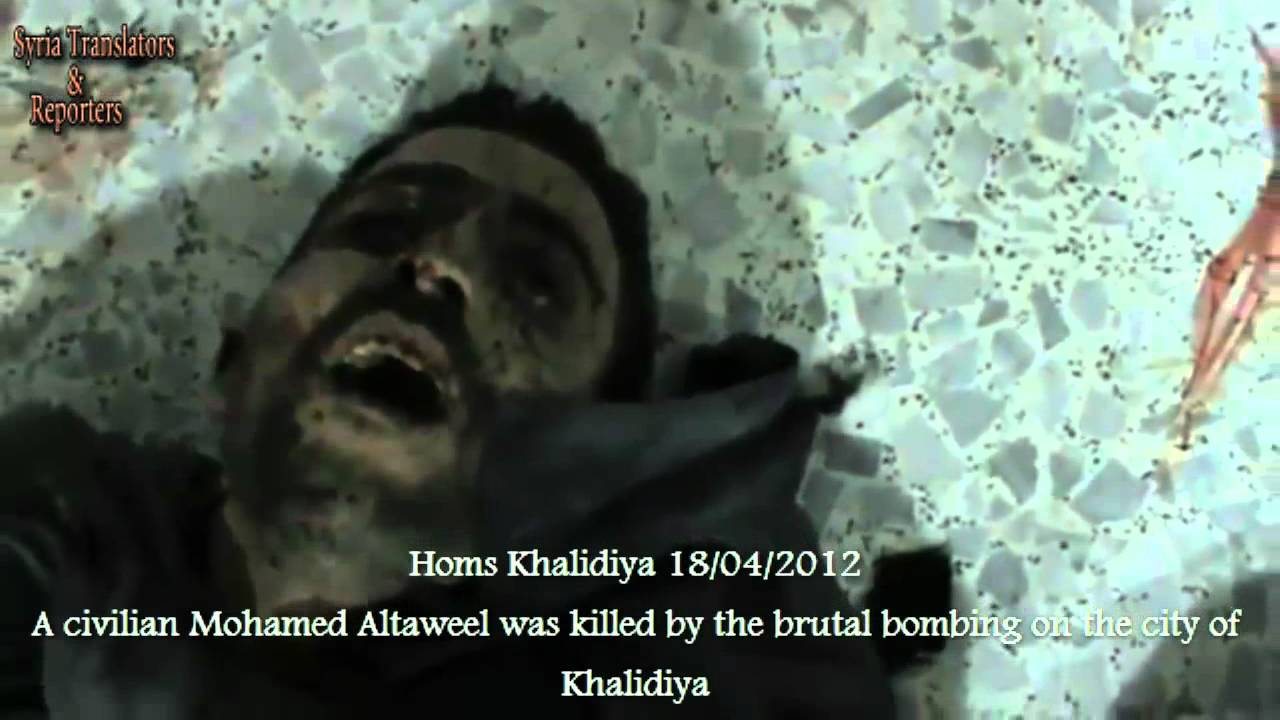 Syria Homs Khalidiya A Civilian Mohamed Altaweel Was Killed By The 