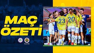 Maç Özeti̇ Karadeniz Ereğli Bld. Spor 1-3 Fenerbahçe Petrol Ofisi Turkcell Kadın Futbol Süper Ligi