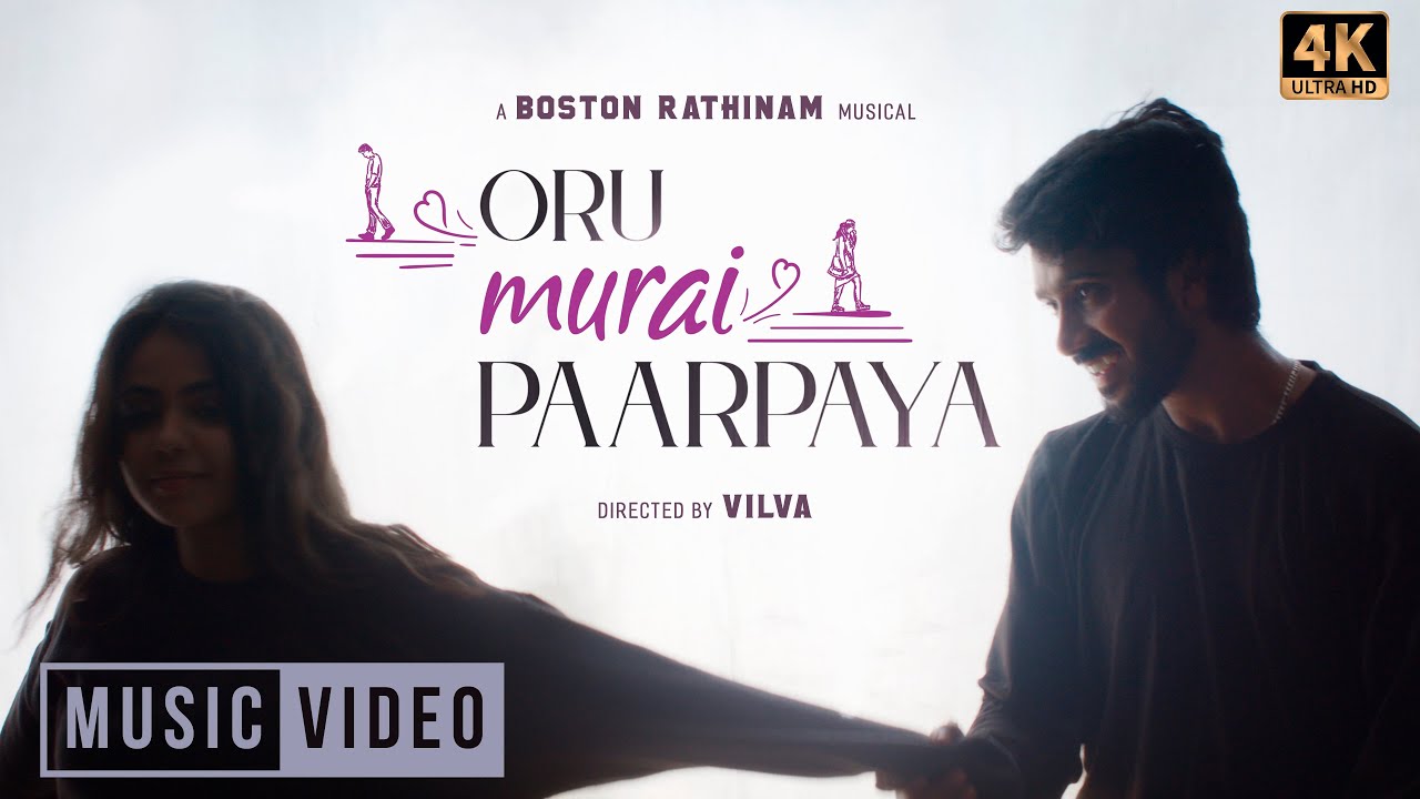 Oru Murai Paarpaya Video 4K  Boston Rathinam  Sabharish Ramachandran  Monica Chinnakotla Vilva