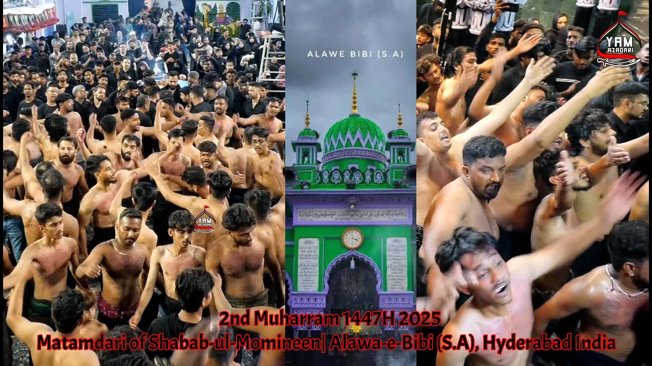 2nd Muharram 1447H 2025 | Matamdari of Shabab-ul-Momineen | Alawa-e-Bibi (S.A), Hyderabad India
