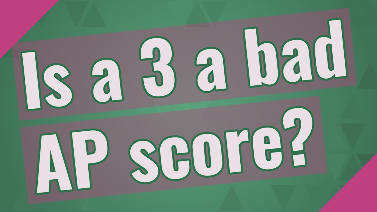 Is a 3 a bad AP score? - YouTube