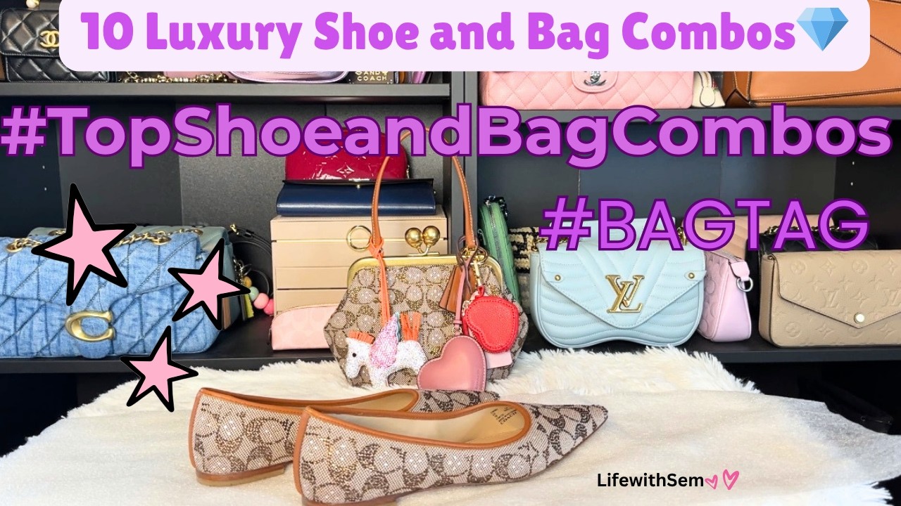?10 Luxury ?Handbags ? and Shoes? Combos #TopShoeandBagCombos 