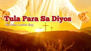 Tula Para Sa Diyos By John Lester Ilog