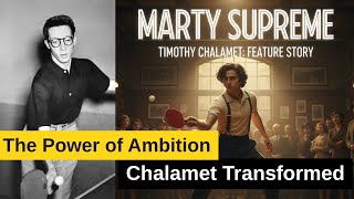 Timothy Chalamet s Marty Supreme Transformation The Untold Story of a Table Tennis Legend