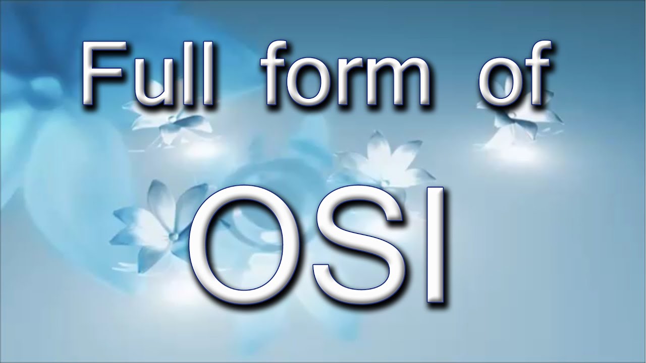 Full Form Of OSI kids anka