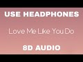 Ellie Goulding - Love Me Like You Do | 8D Audio 🎧