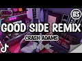 Dj good side remix  crash adams