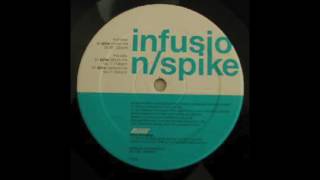 Infusion ‎– Spike (Album Mix)