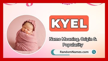 Kyel - Baby Girl Name Meaning, Origin & Popularity - RandomNames.com