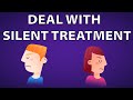 How to deal with silent treatment  beware of the dangers of silence